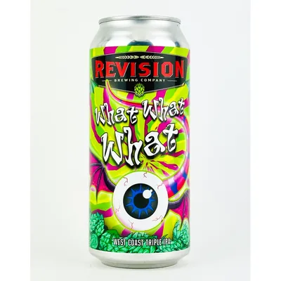 Revision Brewing Co. What What What Triple IPA 4 Pack 16 oz Cans